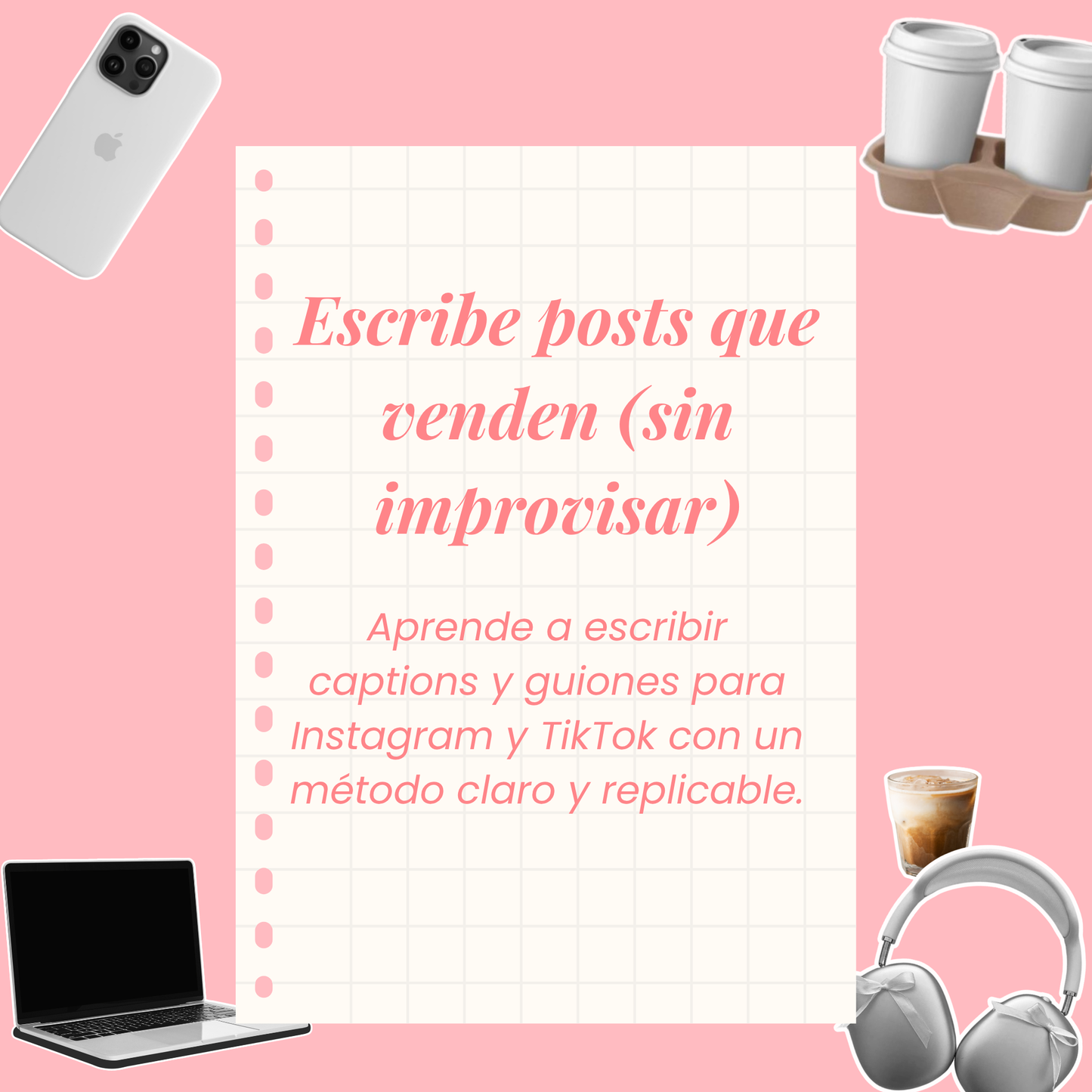 Escribe posts que venden (sin improvisar)